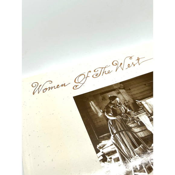American History Book "Women of the West" Cathy Luchetti Carol Olwell 1982 - Picture 3 of 14